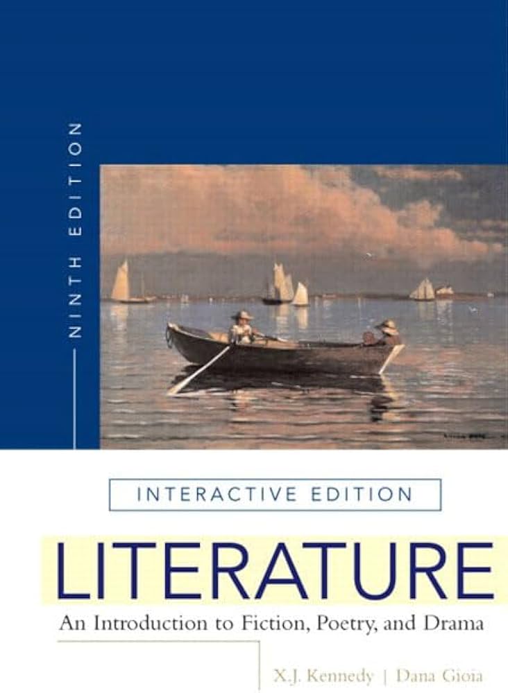 Literature: An Introduction to Fiction, Poetry and Drama book by X. J. Kennedy