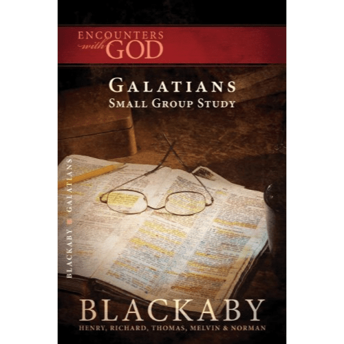 Galatians : A Blackaby Bible Study Series