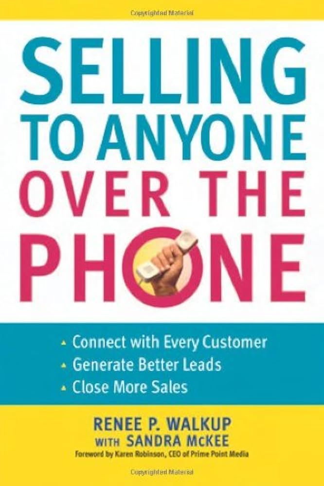 Selling to Anyone Over the Phone book by Renee P. Walkup