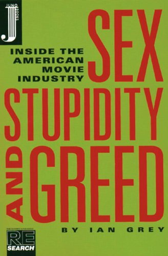Sex, Stupidity and Greed: Inside the American Movie Industry