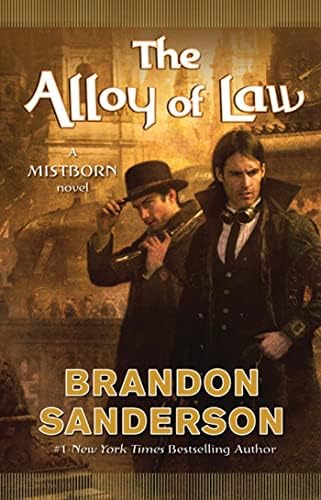 The Mistborn Saga #1:The Alloy of Law book by  Brandon Sanderson