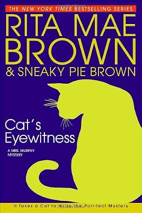 Mrs. Murphy #13 : Cat's Eyewitness book by Rita Mae Brown