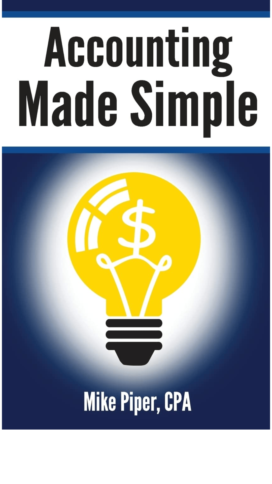 Accounting Made Simple by Mike Piper