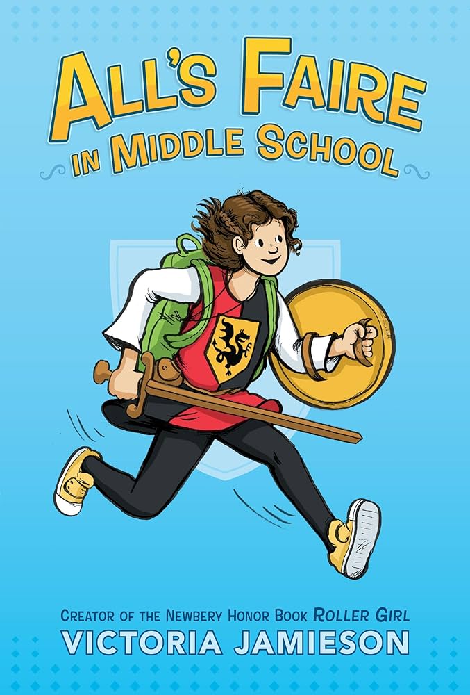 All's Faire in Middle School book by Victoria Jamieson