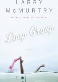 Loop Group by Larry McMurtry