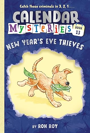 Calendar Mysteries #13: New Year's Eve Thieves book by Ron Roy