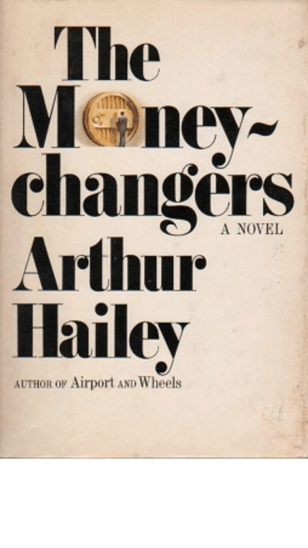 The Moneychangers by Arthur Hailey
