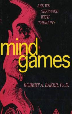 Mind Games : Are We Obsessed with Therapy?
