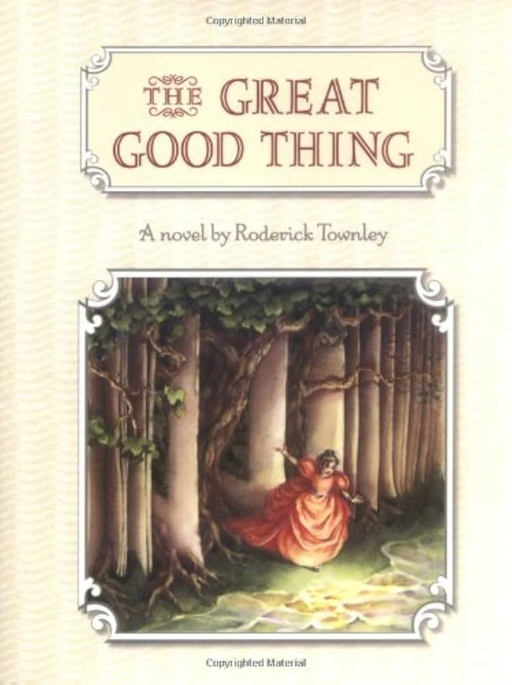 The Great Good Thing book by Rod Townley