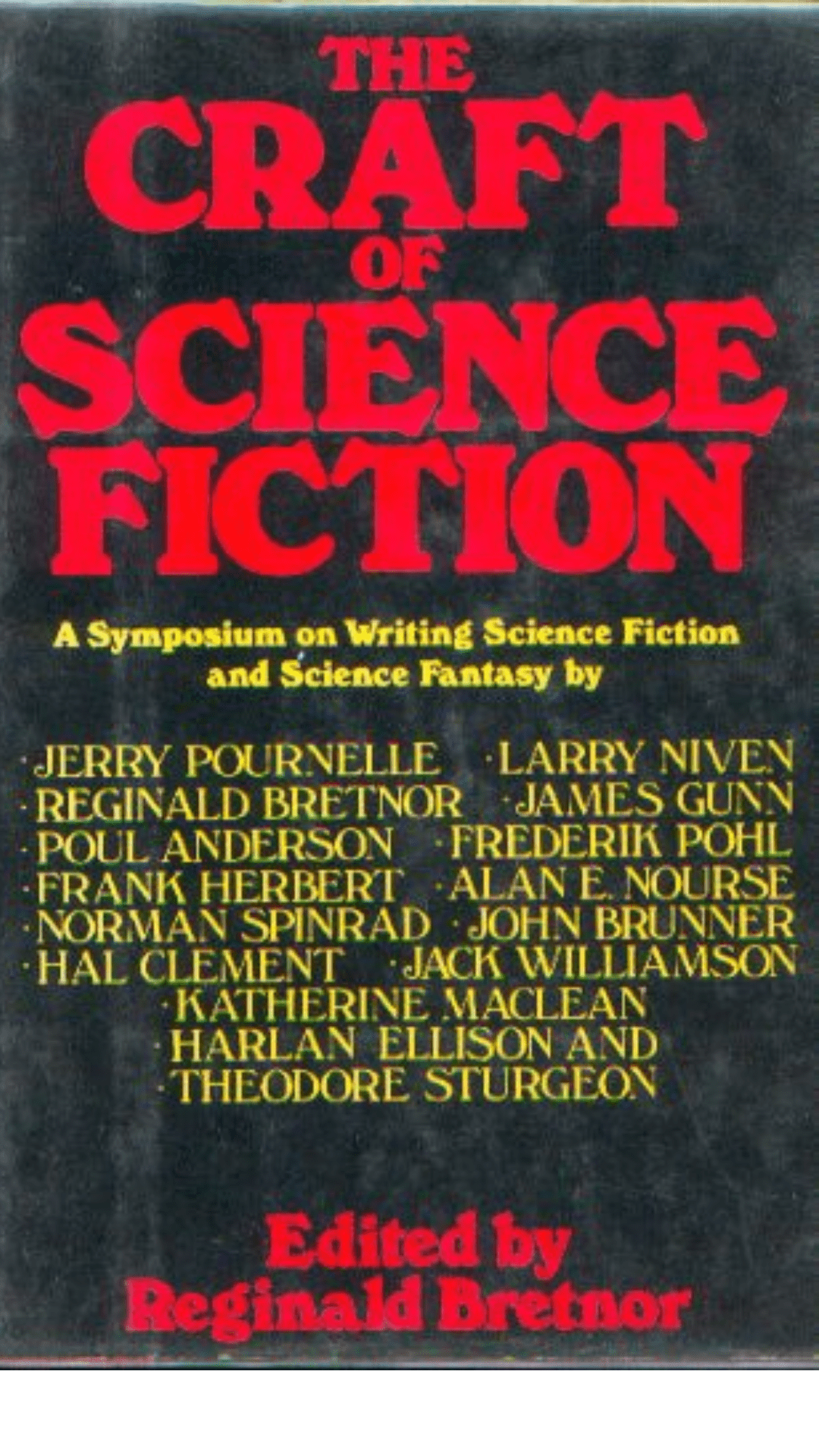 The Craft of Science Fiction : A Symposium on Writing Science Fiction and Science Fantasy