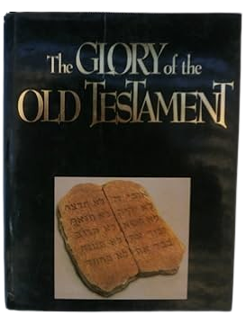 The Glory of the Old Testament