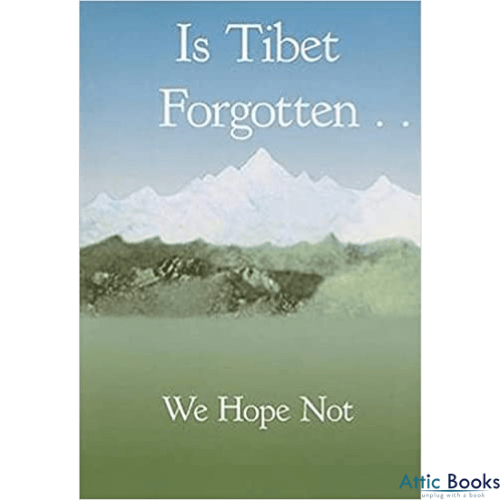 Is Tibet Forgotten