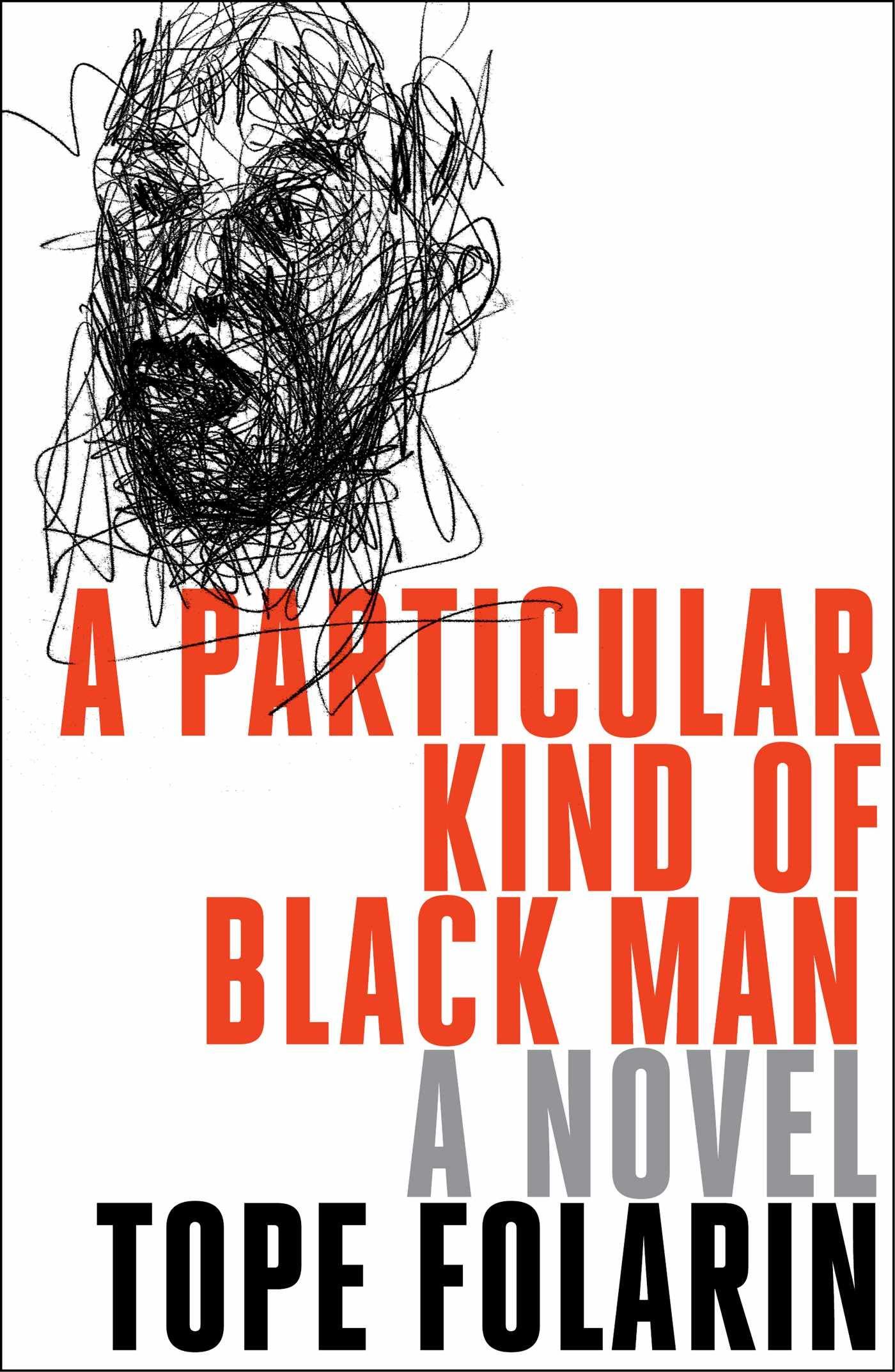 A Particular Kind of Black Man book by Tope Folarin