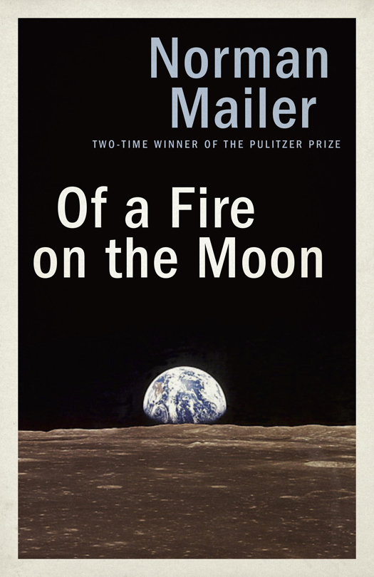 Of a Fire on the Moon book by Norman Mailer
