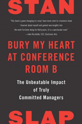 Bury My Heart at Conference Room B: What Truly Drives the World's Most Passionate Managers