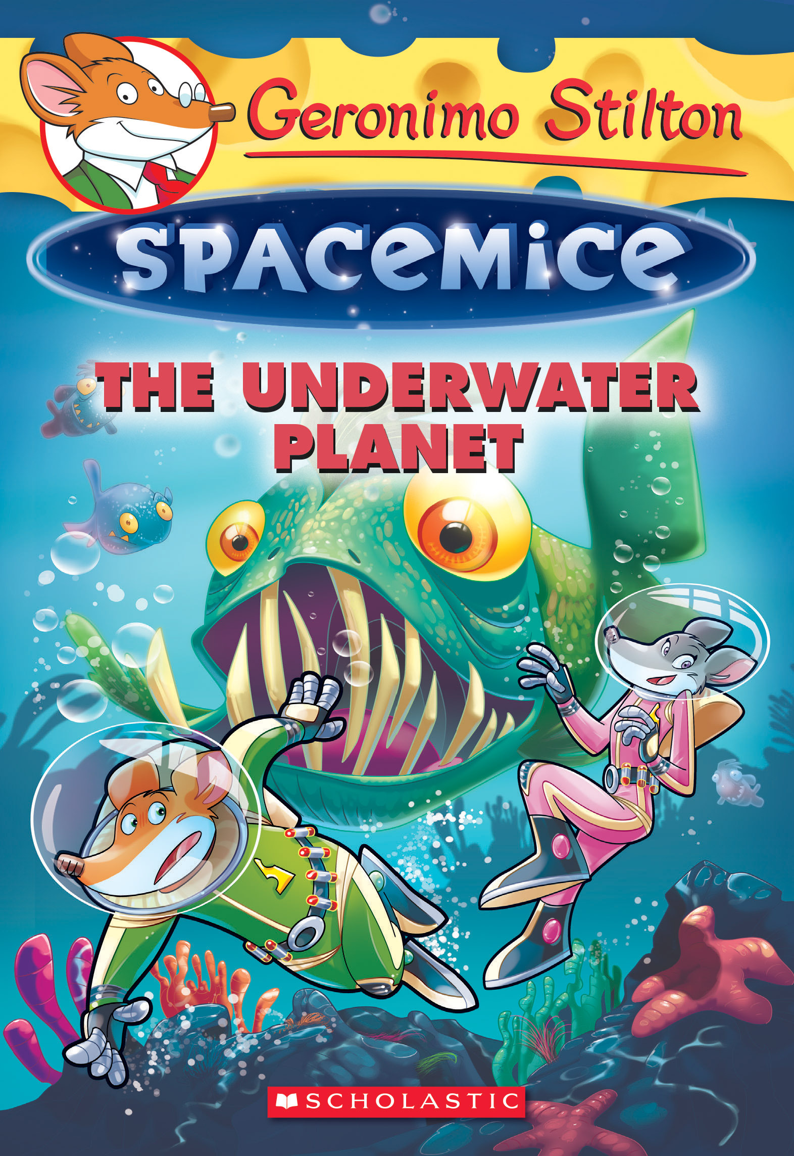 Geronimo Stilton Spacemice #6: The Underwater Planet book by Geronimo Stilton