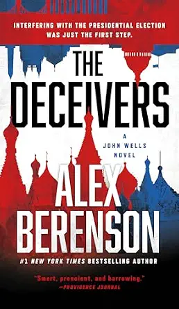 The Deceivers (A John Wells Novel) By Alex Berenson