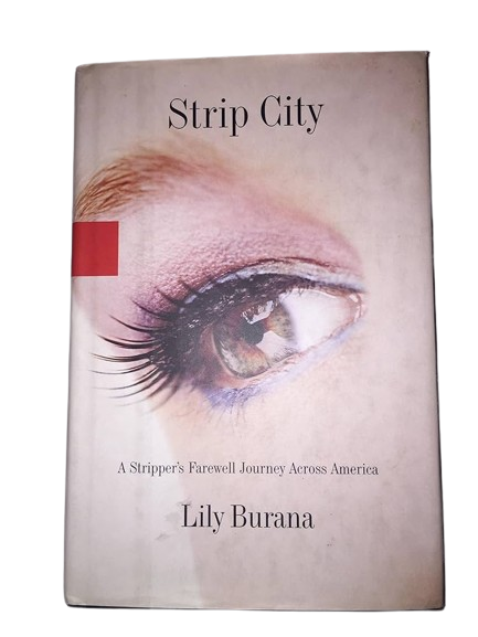 Strip City : A Stripper's Farewell Journey Across America