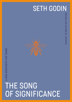 The Song of Significance: A New Manifesto for Teams book by Seth Godin