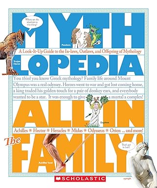 All in the Family!: A Look-It-Up Guide to the In-Laws, Outlaws, and Offspring of Mythology (Mythlopedia)