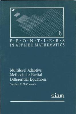 Multilevel Adaptive Methods for Partial Differential Equations