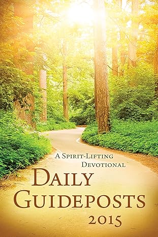 Daily Guideposts 2015: A Spirit-Lifting Devotional