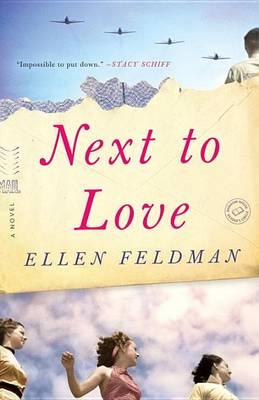 Next to Love : A Novel
