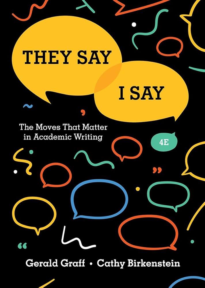They Say, I Say: The Moves That Matter in Academic Writing book by Gerald Graff