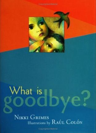 What Is Goodbye?