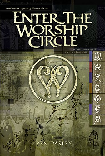 Enter the Worship Circle by Ben Pasley
