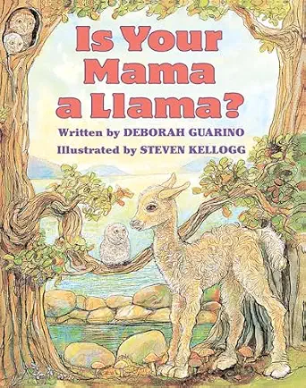 Is Your Mama a Llama? By Deborah Guarino