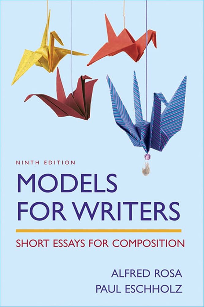 Models for Writers: Short Essays for Composition book by Alfred F. Rosa