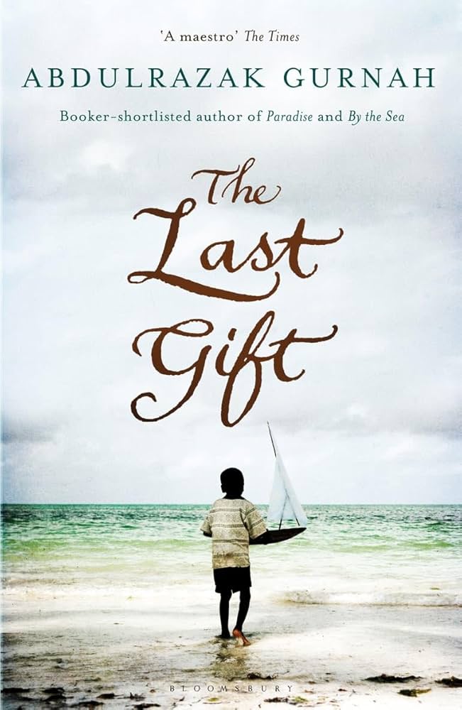 The Last Gift by Abdulrazak Gurnah