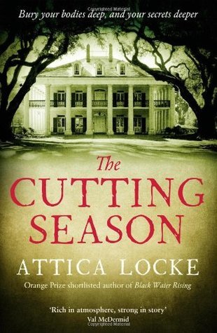 The Cutting Season book by Attica Locke