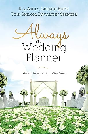 Always a Wedding Planner: 4-in-1 Romance Collection book by RL Ashly