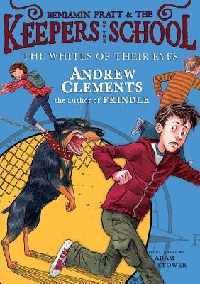 Benjamin Pratt & the Keepers of the School #3: The Whites of Their Eyes book by Andrew Clements