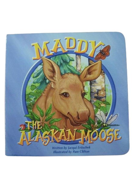 Maddy the Alaskan Moose (Board Book)