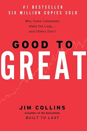 Good to Great: Why Some Companies Make the Leap... and Others Don't book by Jim Collins