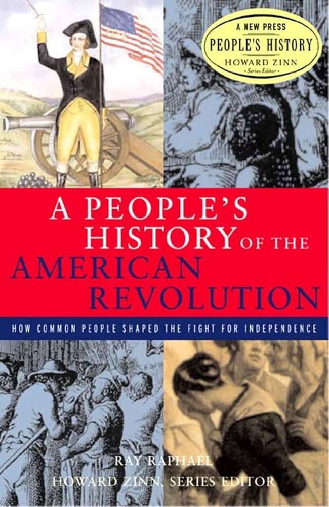A People's History of the American Revolution book by Ray Raphael