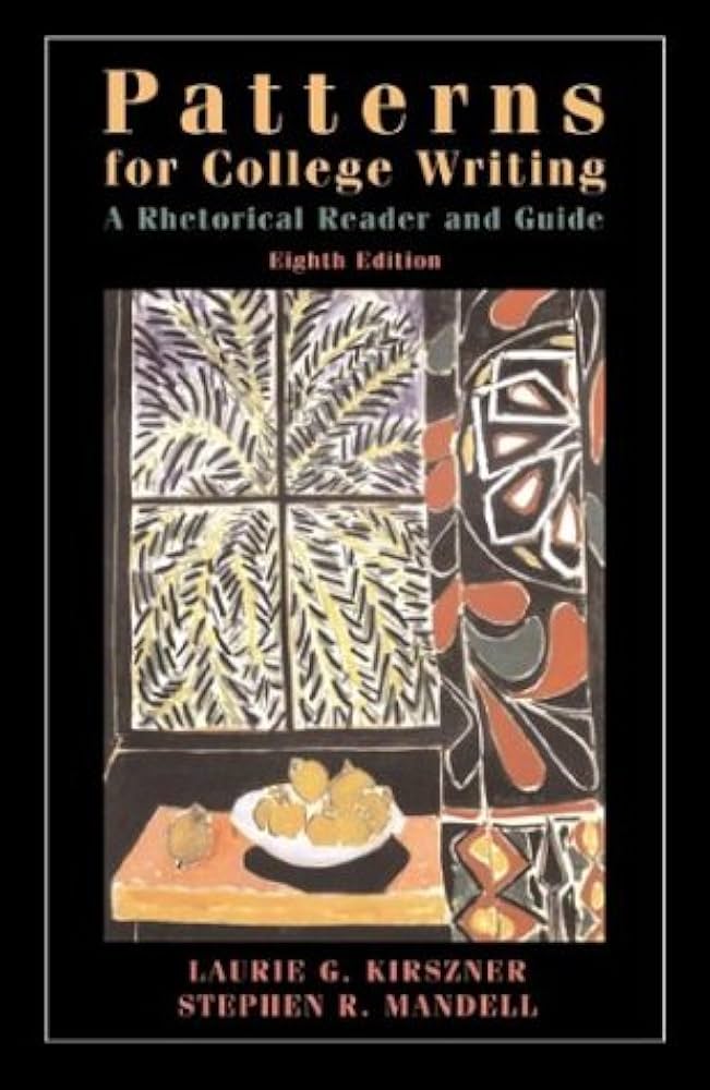 Patterns for College Writing: A Rhetorical Reader and Guide book by Laurie G. Kirszner
