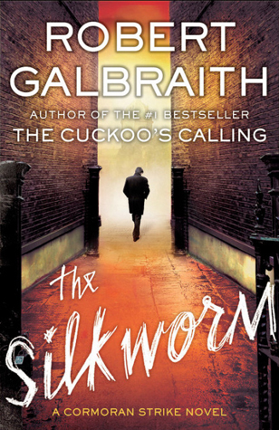 Cormoran Strike #2: The Silkworm book by Robert Galbraith
