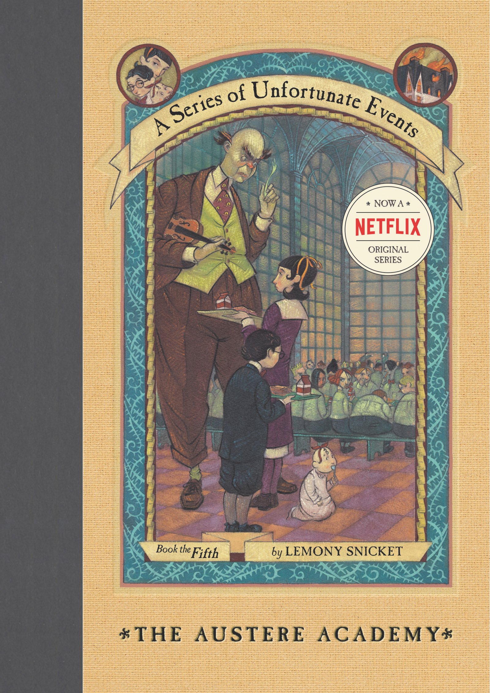 A Series of Unfortunate Events #5: The Austere Academy book by Lemony Snicket
