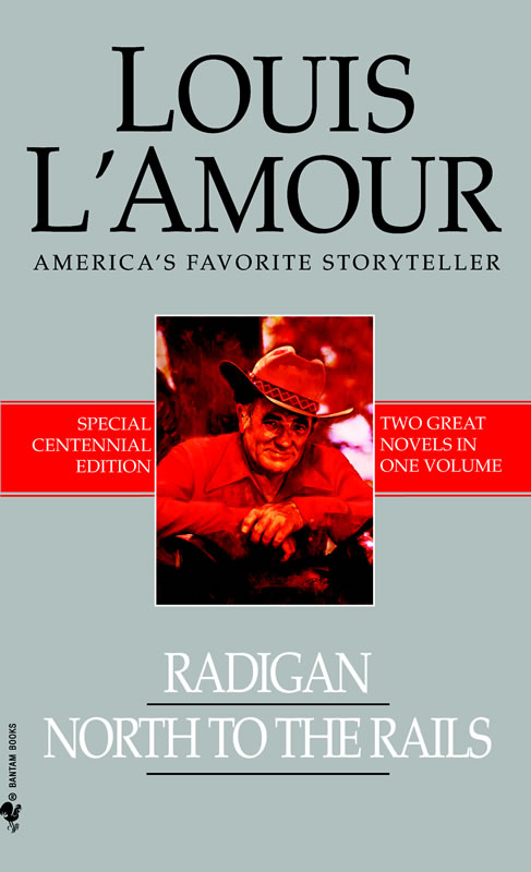 Radigan/North to the Rails book by Louis L'Amour