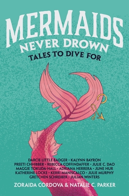 Mermaids Never Drown book by Zoraida Cordova