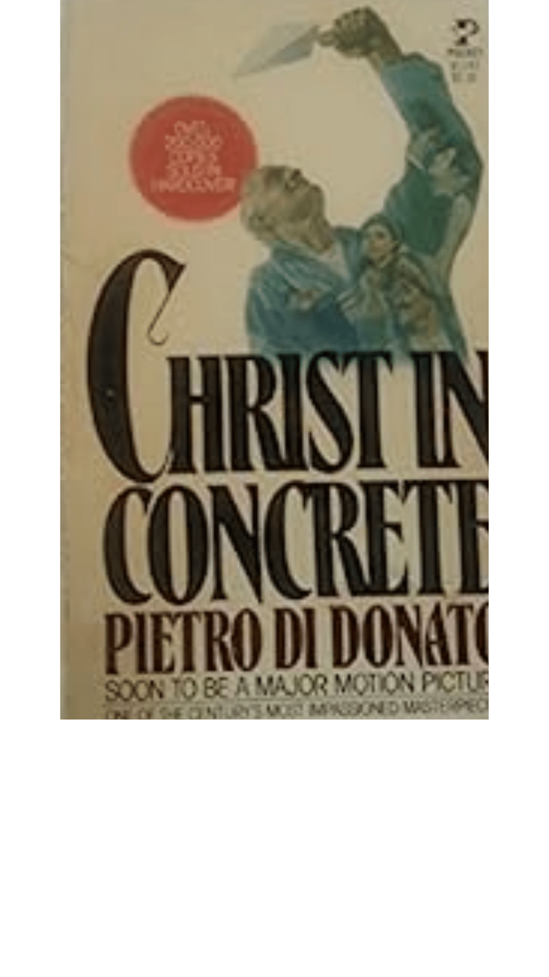 Christ in Concrete by Pietro di Donato