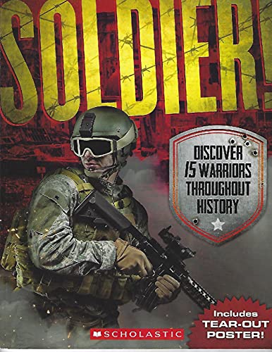 Soldier: Discover 15 warriors throughout history