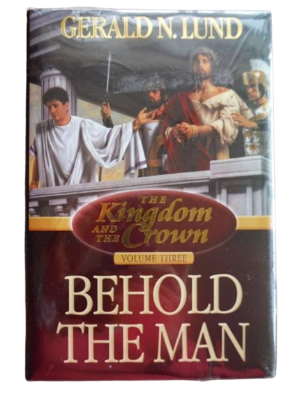 Kingdom and the Crown: Behold the Man