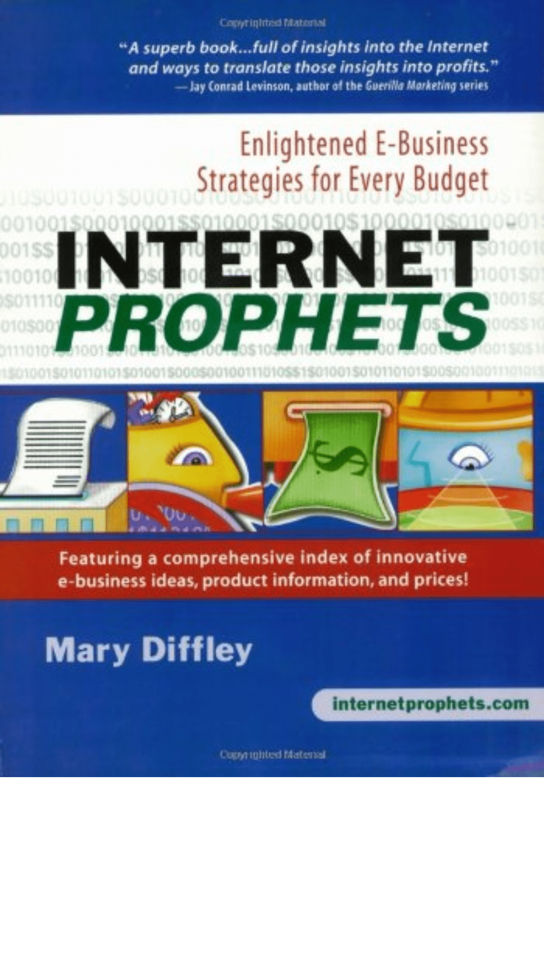 Internet Prophets: Enlightened E-Business Strategies for Every Budget