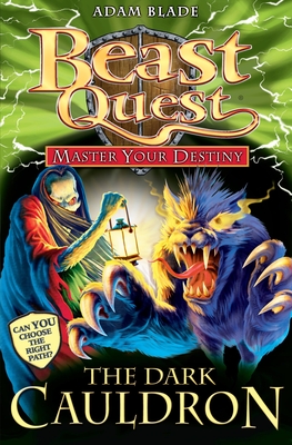 Beast Quest: Master Your Destiny #1: The Dark Cauldron book by Adam Blade
