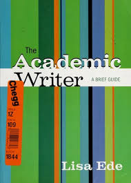 The Academic Writer a Brief Guide book by Lisa Ede
